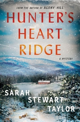 Hunter's Heart Ridge: A Mystery by Taylor, Sarah Stewart