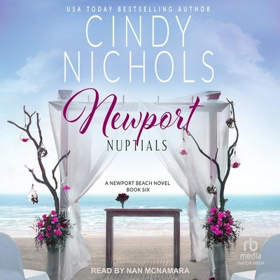 Newport Nuptials by Nichols, Cindy