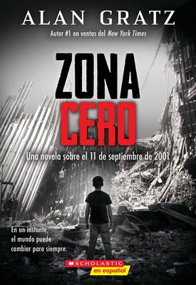 Zona Cero (Ground Zero) by Gratz, Alan