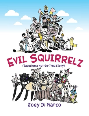 Evil Squirrelz by Di Marco, Joey