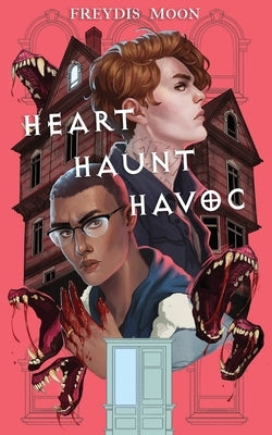 Heart, Haunt, Havoc by Moon, Freyd&#237;s