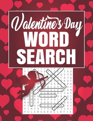 Valentine's Day Word Search: Word Search Puzzles for Everyone - Large Print Word Search Puzzles - Holiday Fun for Everyone themed word search puzzl by Wordsearch, Worch