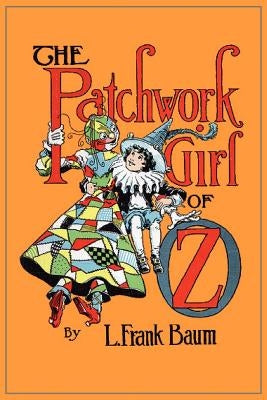 The Patchwork Girl of Oz by Baum, L. Frank