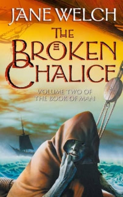 The Broken Chalice by Welch, Jane