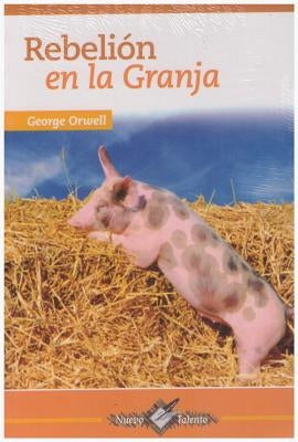 Rebelion En La Granja by Orwell, George