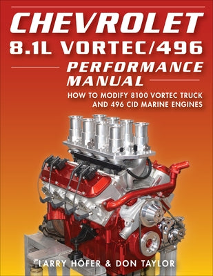 Chevrolet 8.1l Vortec/496 Performance Ma by Hofer, Larry