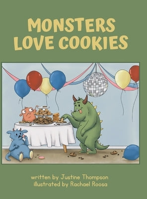 Monsters Love Cookies by Thompson, Justine