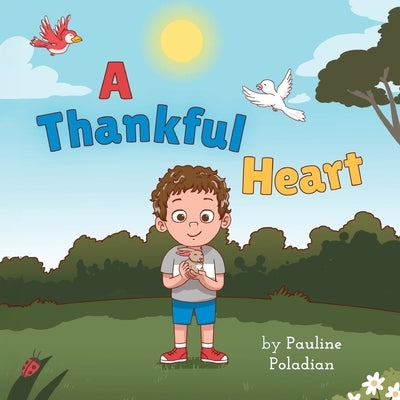 A Thankful Heart by Poladian, Pauline