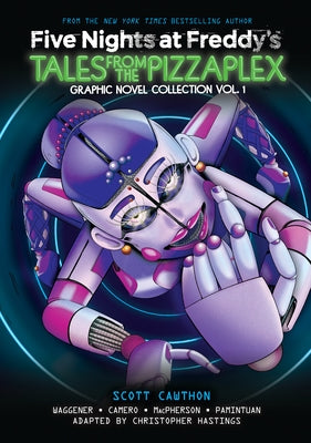 Five Nights at Freddy's: Tales from the Pizzaplex Graphic Novel Collection Vol. 1 by Cawthon, Scott