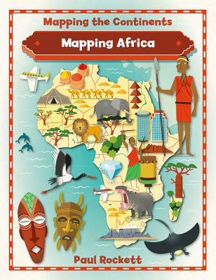 Mapping Africa by Rockett, Paul