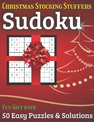 Christmas Stocking Stuffers Sudoku Fun Gift with 50 Easy Puzzles & Solutions: A great holiday surprise for men, women and teens and this puzzle book i by Nash, Mk