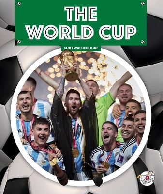 The World Cup by Waldendorf, Kurt