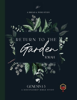 Return to the Garden: Genesis 1-3 by Brown, Meg Elizabeth