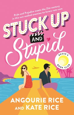 Stuck Up and Stupid: Reese's Book Club Pick by Rice, Angourie