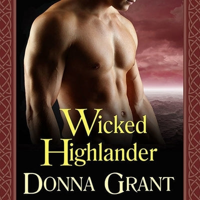 Wicked Highlander Lib/E by Grant, Donna