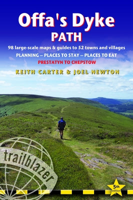 Offa's Dyke Path: British Walking Guide: Planning, Places to Stay, Places to Eat; Includes 98 Large-Scale Walking Maps by Carter, Keith