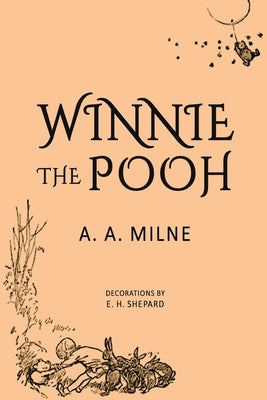 Winnie-the-Pooh: 1926 Classic Edition with Original Illustrations by Milne, A. a.