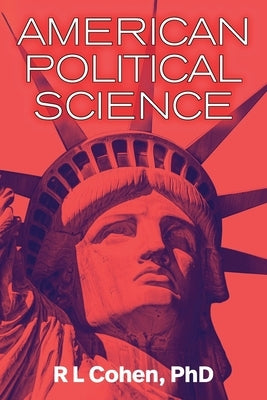 American Political Science by Cohen, R. L.