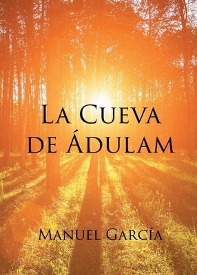 La Cueva de Ádulam by Garc&#237;a, Manuel