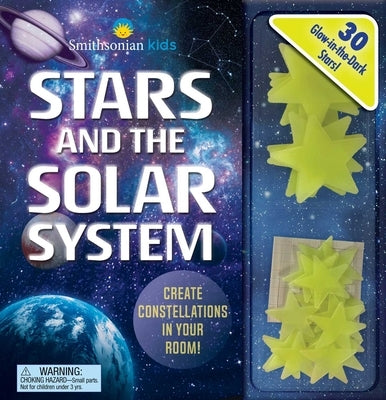 Smithsonian Kids: Stars and the Solar System: 30 Glow-In-The-Dark Stars! by Acampora, Courtney