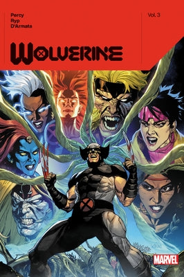 Wolverine by Benjamin Percy Vol. 3 by Percy, Benjamin