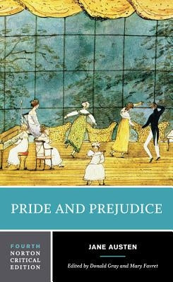 Pride and Prejudice: A Norton Critical Edition by Austen, Jane