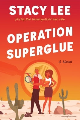 Operation Superglue by Lee, Stacy