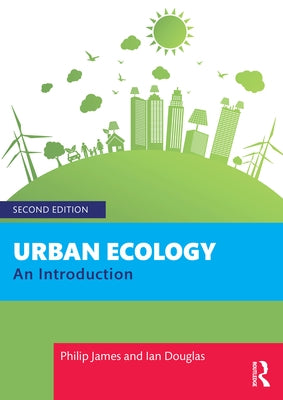 Urban Ecology: An Introduction by James, Philip