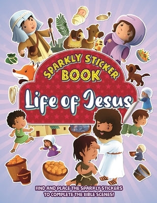 Life of Jesus: Sparkly Sticker Book by Vium-Olesen, Jacob