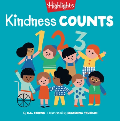 Kindness Counts 123 by R. a. Strong