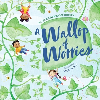 A Wallop of Worries by Hurley, Alyssa