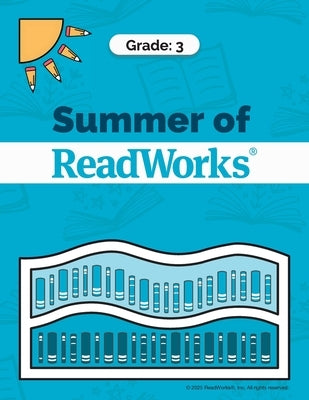 Summer of ReadWorks Grade 3 - 2025 by Readworks
