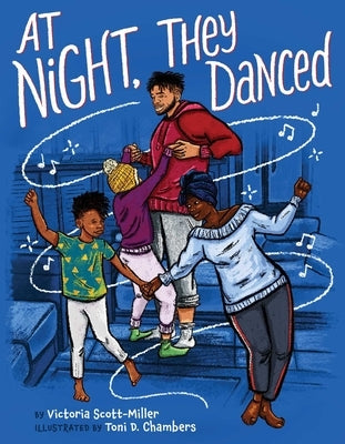 At Night, They Danced by Scott-Miller, Victoria