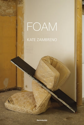 Foam by Zambreno, Kate