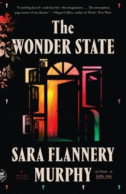 The Wonder State by Murphy, Sara Flannery
