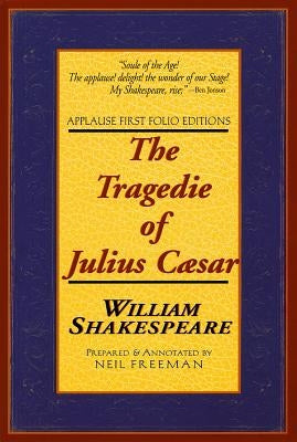 The Tragedie of Julius Caesar by Shakespeare, William
