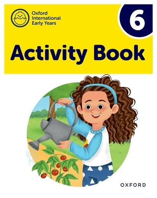 Oxford International Early Years 6 by Gibbs