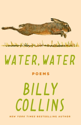 Water, Water: Poems by Collins, Billy