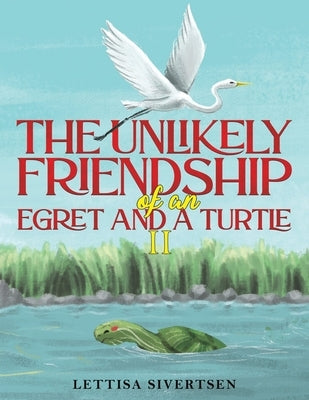 The Unlikely Friendship of an Egret and a Turtle II by Sivertsen, Lettisa