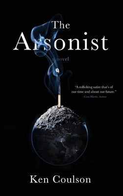 The Arsonist by Coulson, Ken