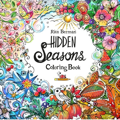 Hidden Seasons Coloring Book: Color and Breathe by Berman, Rita