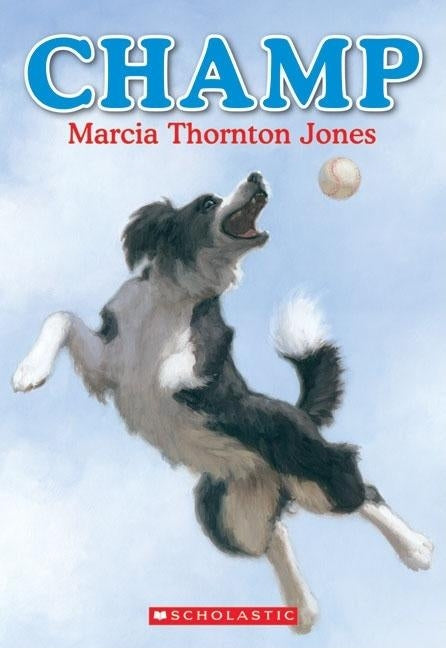 Champ by Jones, Marcia Thornton