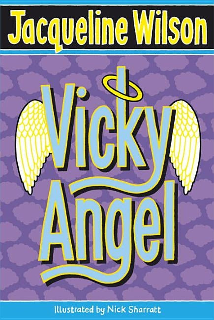 Vicky Angel by Wilson, Jacqueline