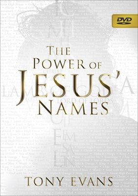 The Power of Jesus' Names DVD by Evans, Tony