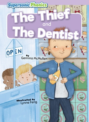 The Thief & the Dentist by McMullen, Gemma