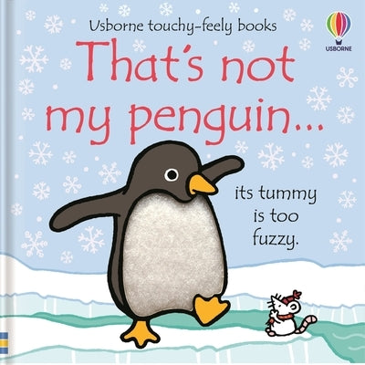 That's Not My Penguin.: A Christmas, Holiday and Winter Book by Watt, Fiona