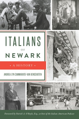 Italians of Newark: A History by Cammarato-Van Benschoten, Andrea Lyn