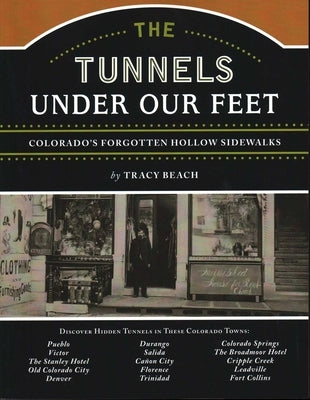 Tunnels Under Our Feet by Beach, Tracy