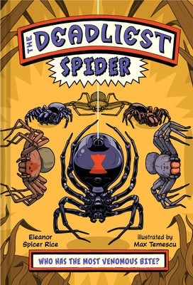 The Deadliest: Spider by Rice, Eleanor Spicer