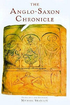 The Anglo-Saxon Chronicle by Swanton, Michael J.